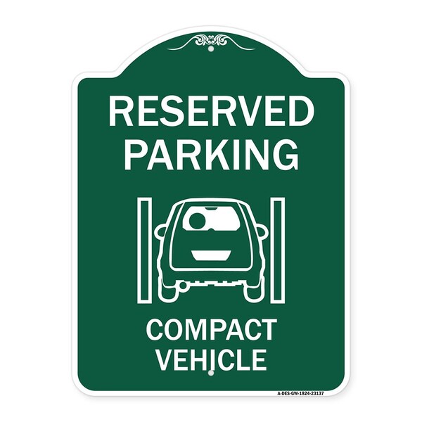Signmission Reserved Parking Compact Vehicle, Green & White Aluminum Sign, 18" x 24", GW-1824-23137 A-DES-GW-1824-23137 - main
